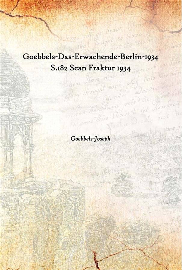     			Goebbels-Das-Erwachende-Berlin-1934 S.182 Scan Fraktur 1934