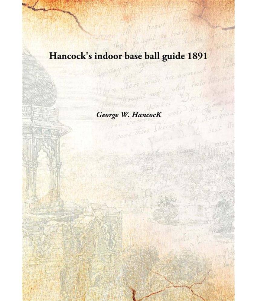    			Hancock'S Indoor Base Ball Guide 1891 [Hardcover]