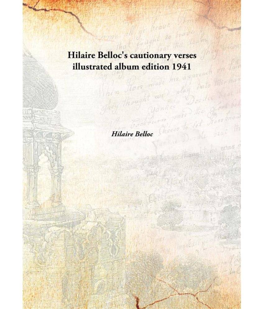     			Hilaire Belloc'S Cautionary Verses Illustrated Album Edition illustrated album edition 1941 [Hardcover]