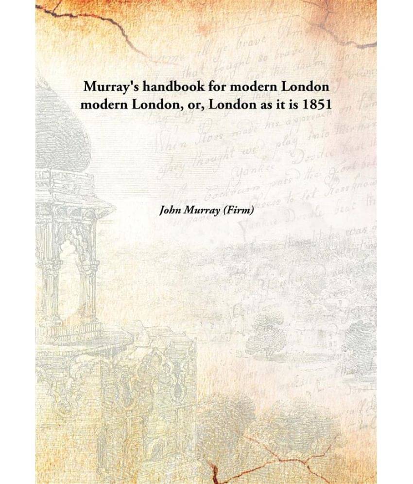     			Murray'S Handbook For Modern London Modern London, Or, London As It Is modern London, or, London as it is 1851 [Hardcover]