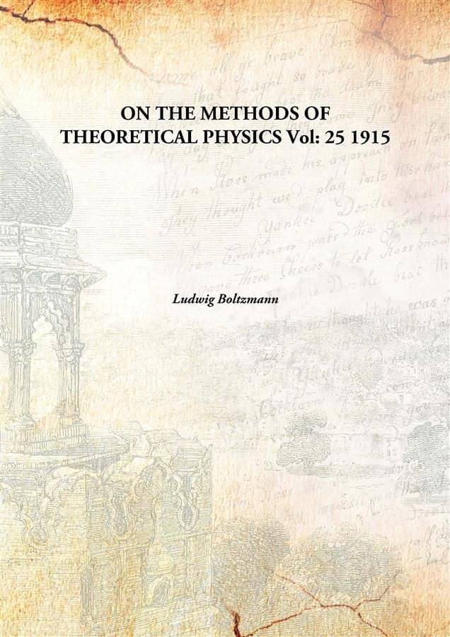     			ON THE METHODS OF THEORETICAL PHYSICS Volume 25 1915 [Hardcover]