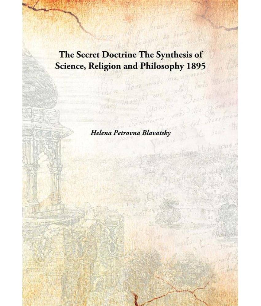     			The Secret Doctrine The Synthesis of Science, Religion and Philosophy 1895 [Hardcover]