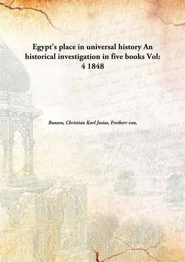     			Egypt'S Place In Universal History An Historical Investigation In Five Books An historical investigation in five books Volume..