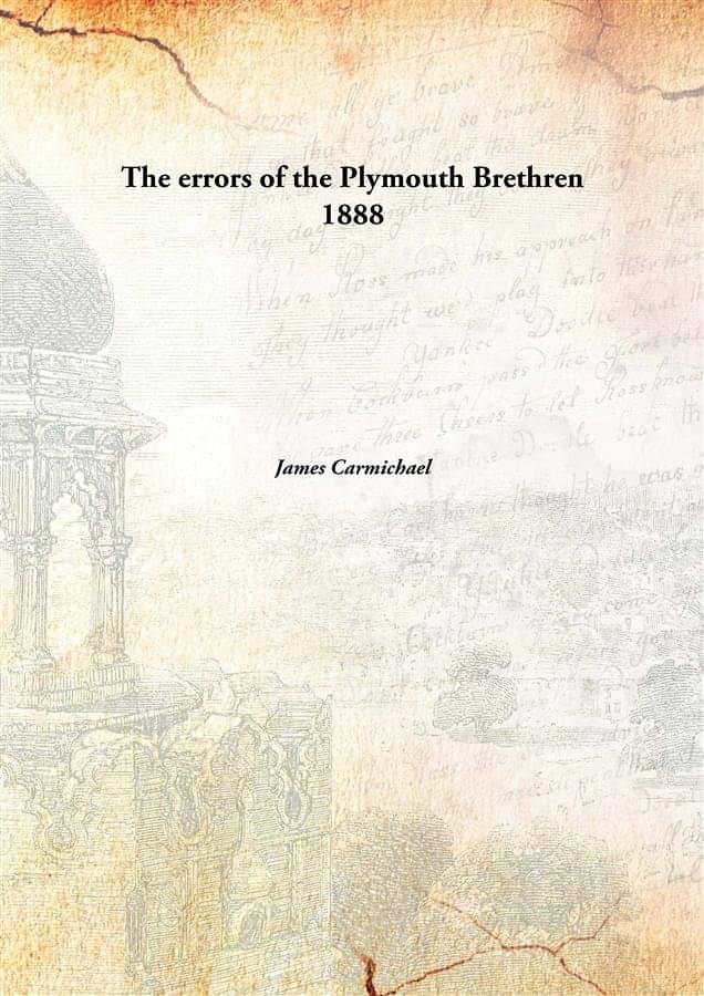     			The errors of the Plymouth Brethren 1888 [Hardcover]