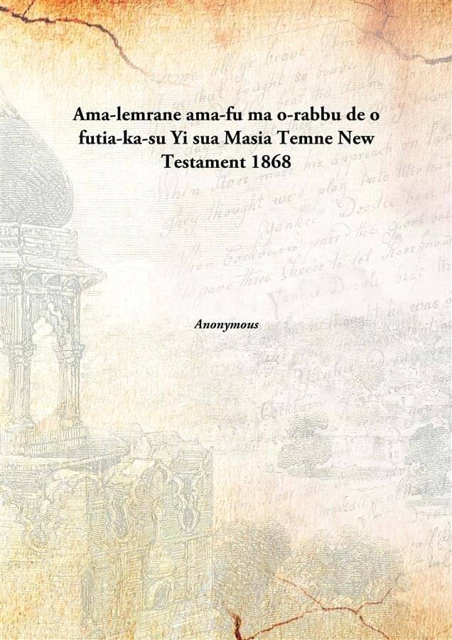     			Ama-lemrane ama-fu ma o-rabbu de o futia-ka-su Yi sua Masia Temne New Testament 1868
