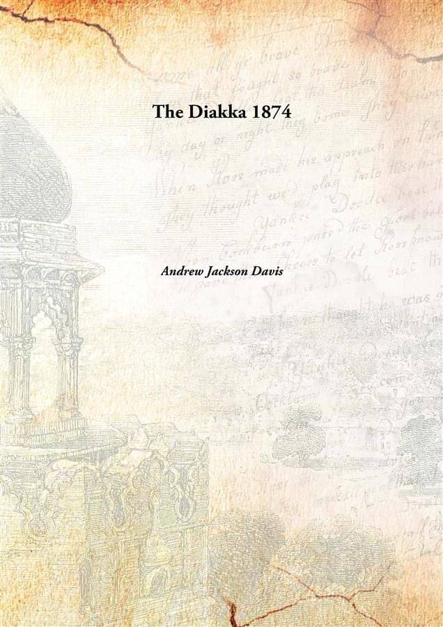     			The Diakka 1874 [Hardcover]