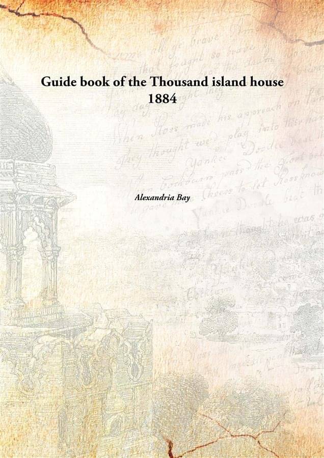     			Guide book of the Thousand island house 1884