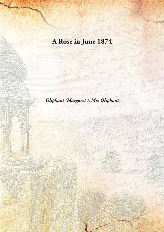     			A Rose in June 1874 [Hardcover]