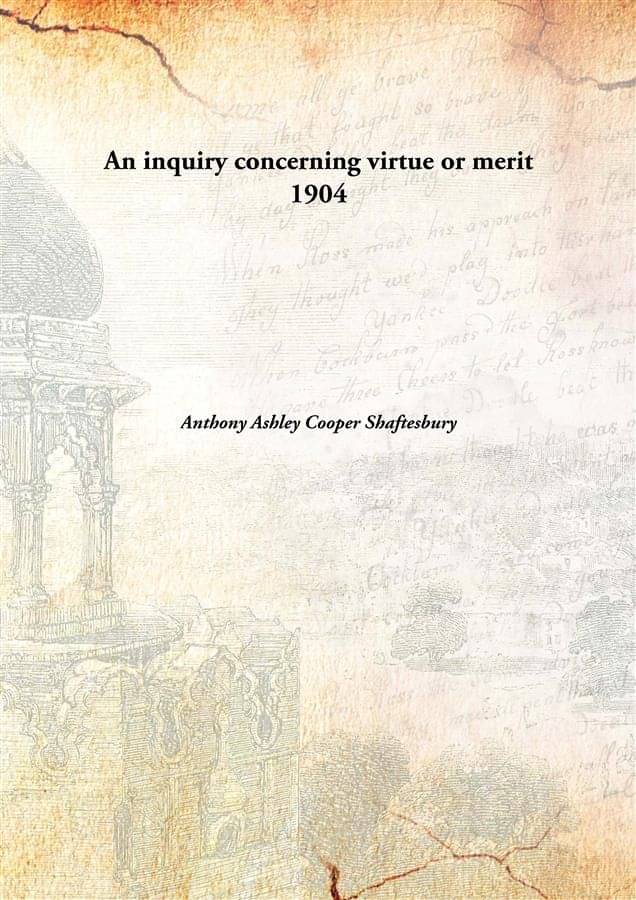     			An inquiry concerning virtue or merit 1904 [Hardcover]