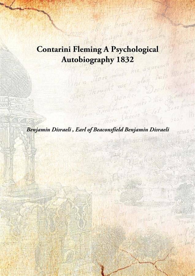     			Contarini Fleming A Psychological Autobiography 1832 [Hardcover]