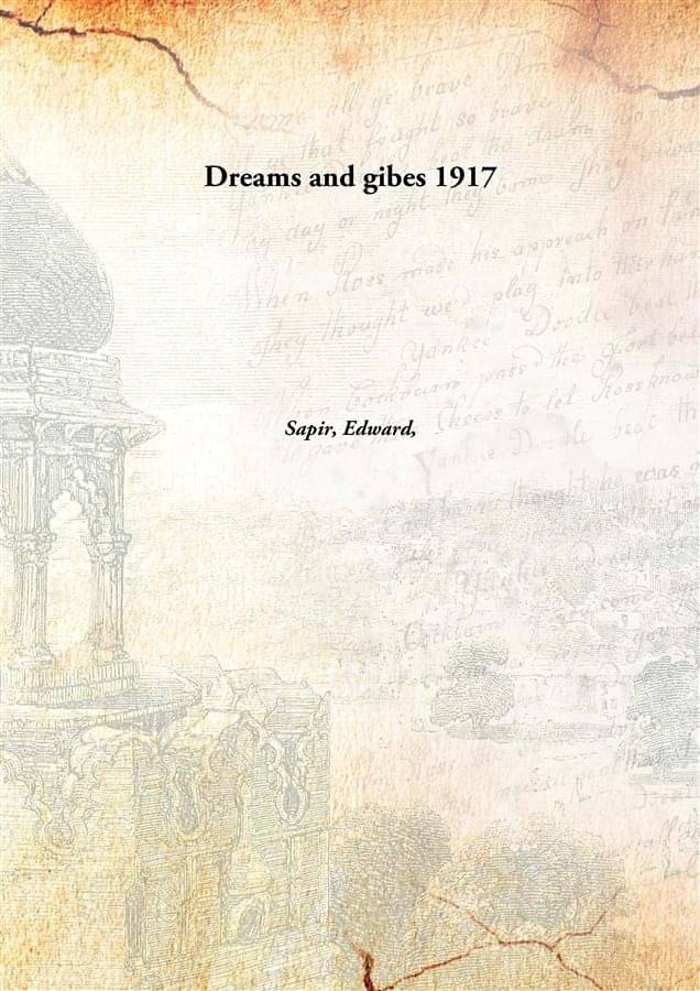     			Dreams and gibes 1917 [Hardcover]