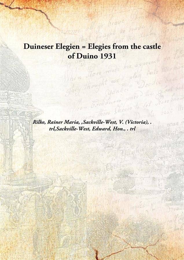     			Duineser Elegien = Elegies from the castle of Duino 1931 [Hardcover]