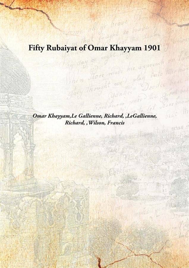     			Fifty Rubaiyat of Omar Khayyam 1901 [Hardcover]