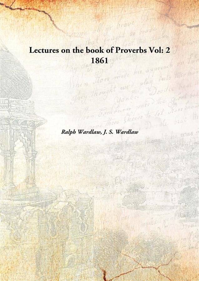     			Lectures on the book of Proverbs Volume 2 1861 [Hardcover]