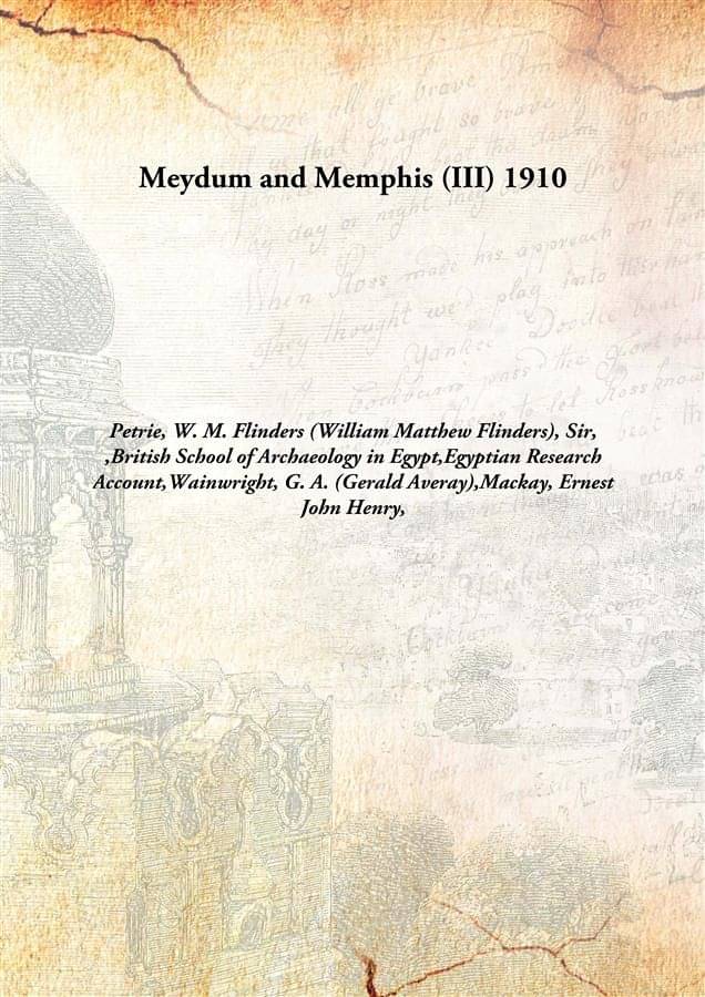     			Meydum and Memphis (III) 1910 [Hardcover]