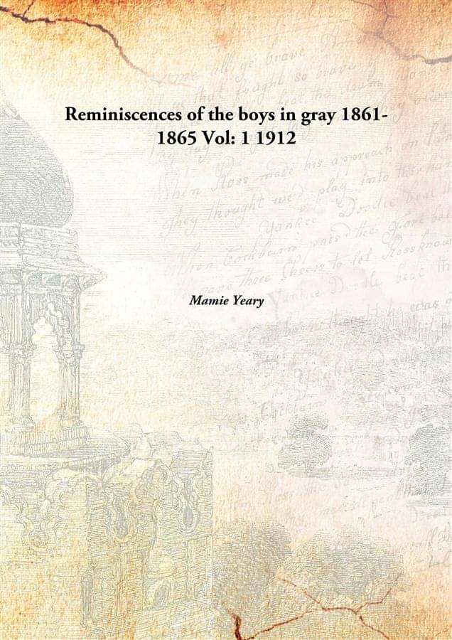     			Reminiscences of the boys in gray 1861-1865 Volume 1 1912 [Hardcover]