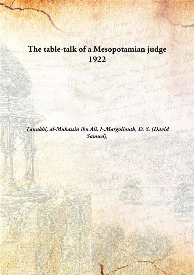     			The table-talk of a Mesopotamian judge 1922 [Hardcover]