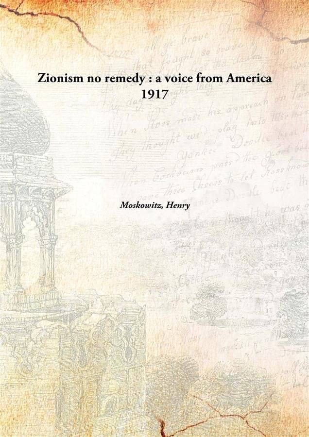     			Zionism no remedy : a voice from America 1917 [Hardcover]