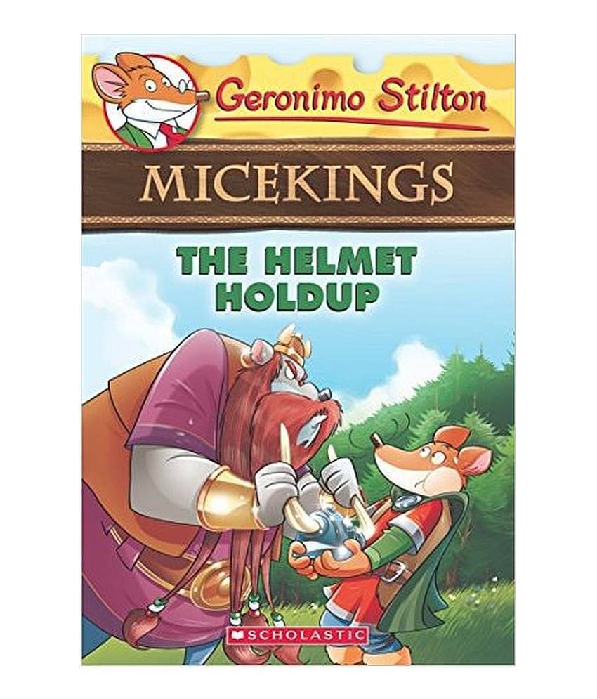The Helmet Holdup (Geronimo Stilton Micekings #6) The Helmet Holdup (Geronimo Stilton Micekings #6)