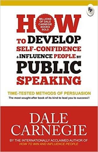 How To Develop Self-Confidence & Influence People By Public Speaking (Self-Help) How To Develop Self-Confidence & Influence People By Public Speaking (Self-Help)