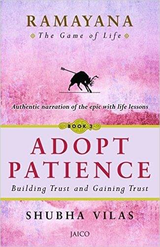 Ramayana: The Game Of Life=Book 3: Adopt Patience     			Ramayana: The Game Of Life=Book 3: Adopt Patience