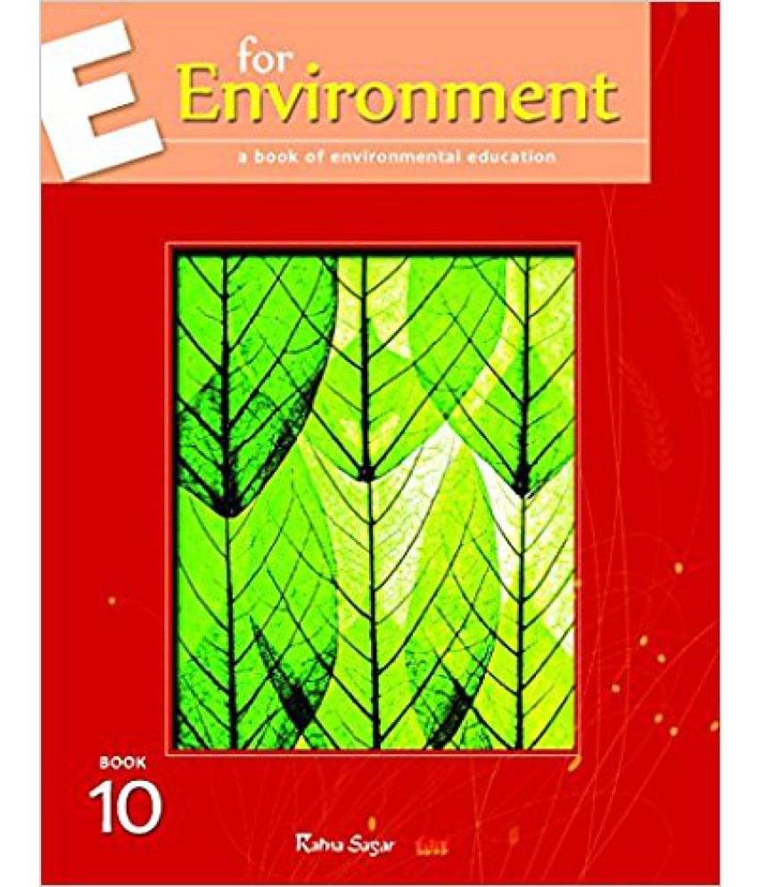     			E for Environment Book 10