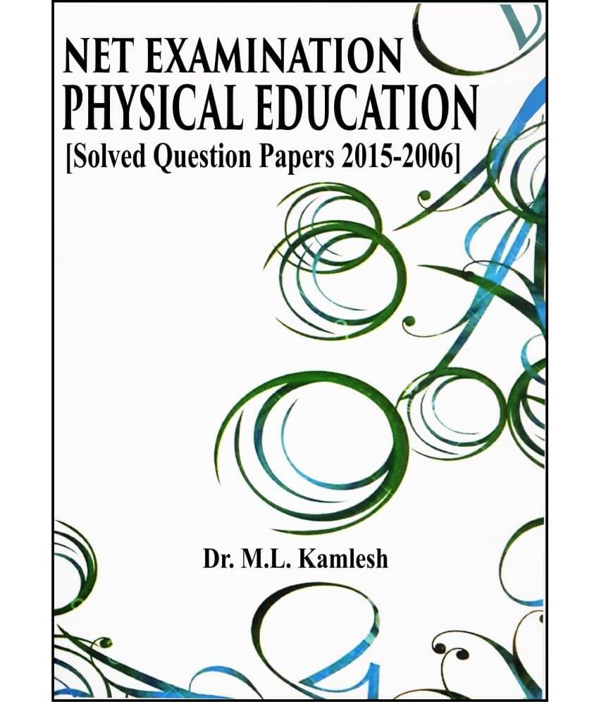     			NET Examination - Physical Education [Solved Question Papers 2015-2006]