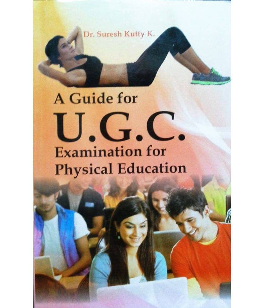 A guide for u g c examination for physical education A guide for u g c examination for physical education
