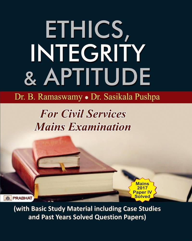     			Ethics, Integrity and Aptitude