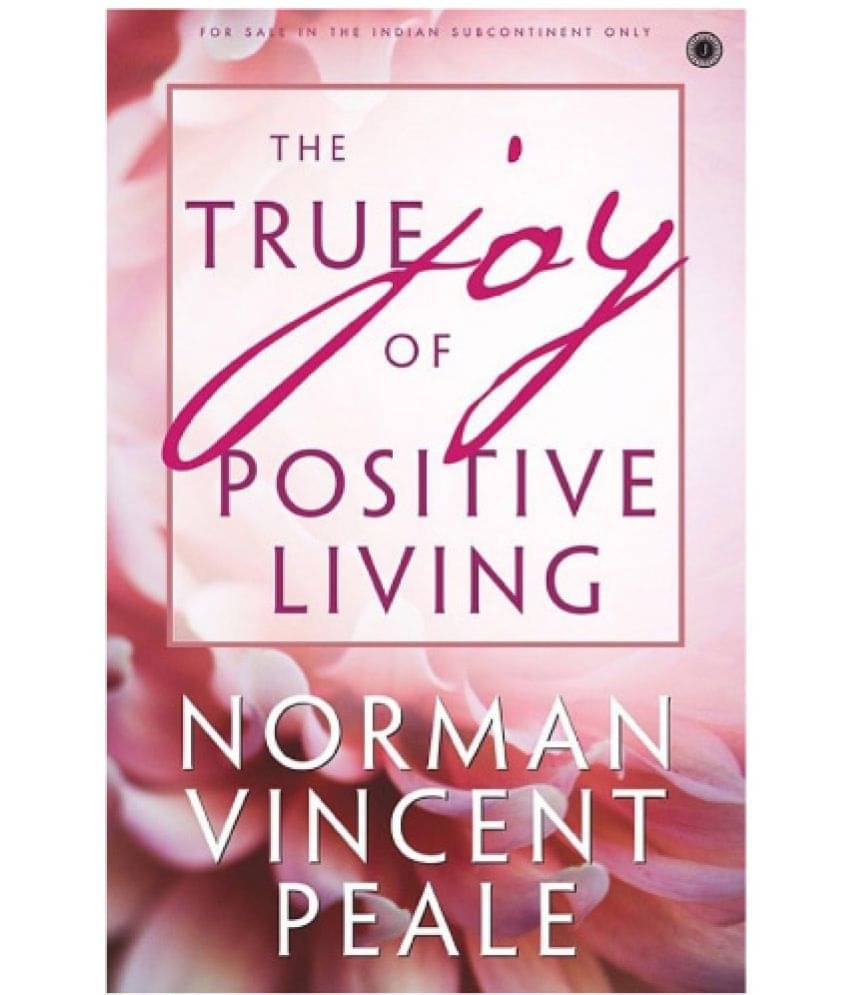    			The True Joy Of Positive Living