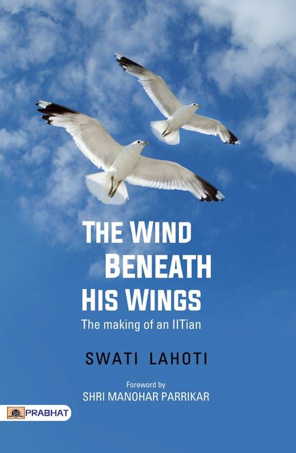     			he Wind Beneath His Wings by Swati Lahoti