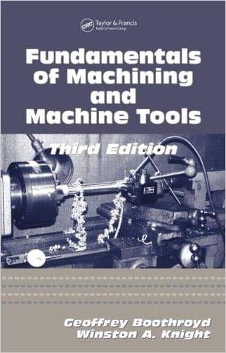 Fundamentals Of Metal Machining And Machine Tools Fundamentals Of Metal Machining And Machine Tools