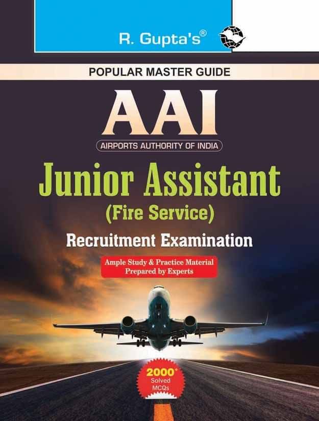 AAI (Airports Authority of India): Junior Assistant (Fire Service) Recruitment Exam Guide AAI (Airports Authority of India): Junior Assistant (Fire Service) Recruitment Exam Guide