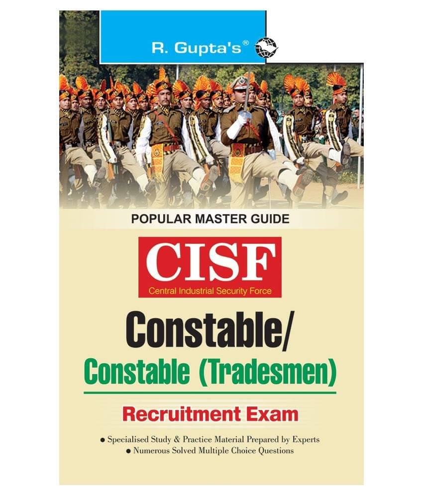 CISF: Constable/Constable (Tradesmen) Exam Guide CISF: Constable/Constable (Tradesmen) Exam Guide