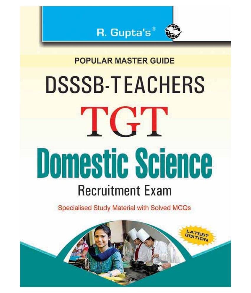     			DSSSB: Teachers TGT: Domestic Science Exam Guide