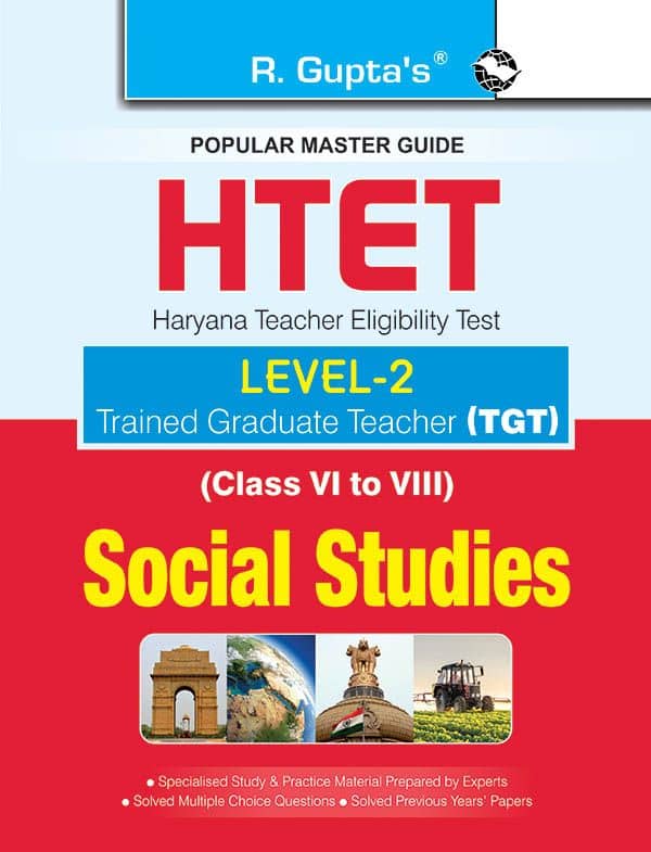 HTET (TGT) Trained Graduate Teacher (Level-2) Social Studies (Class VI to VIII) Exam Guide