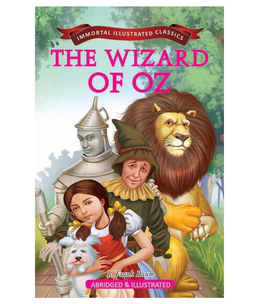 IMMORTAL ILLUSTRATED CLASSICS : THE WIZARD OF OZ     			IMMORTAL ILLUSTRATED CLASSICS : THE WIZARD OF OZ