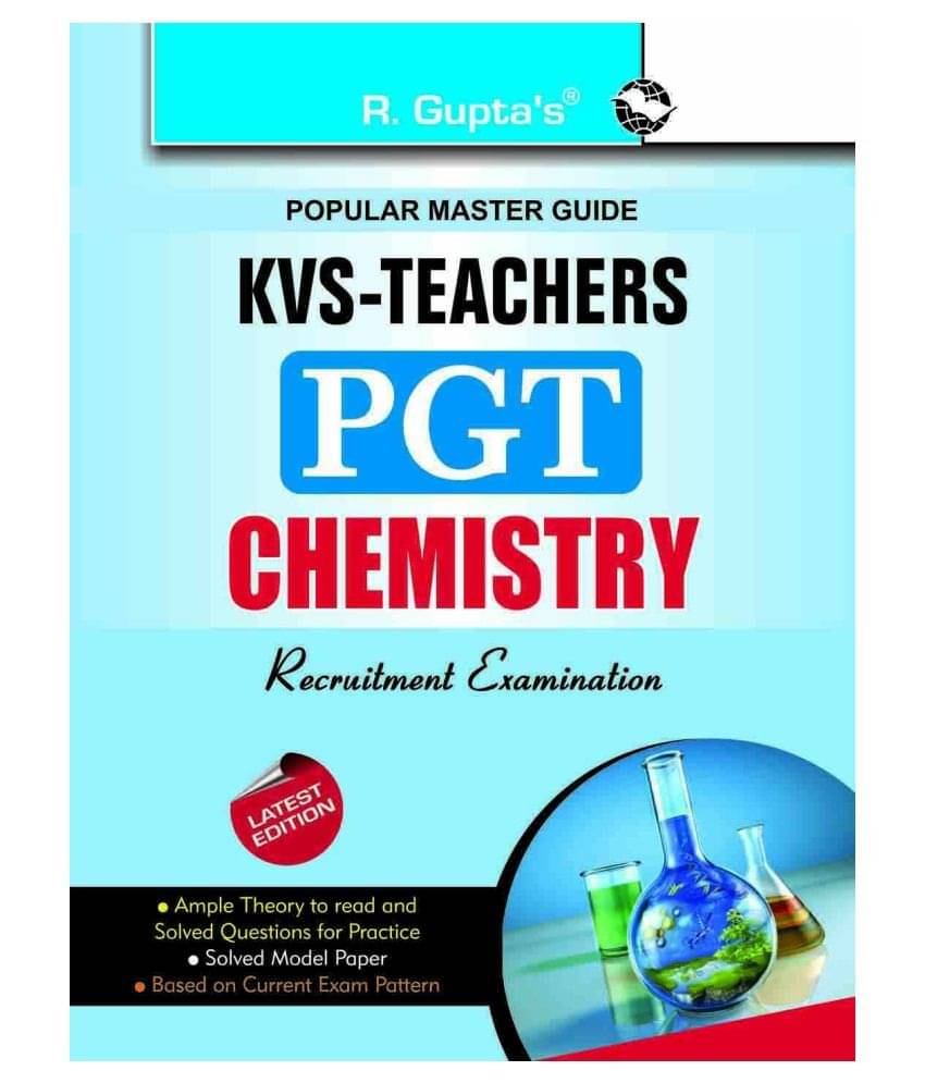 KVS: Chemistry (PGT) Teachers Exam Guide     			KVS: Chemistry (PGT) Teachers Exam Guide