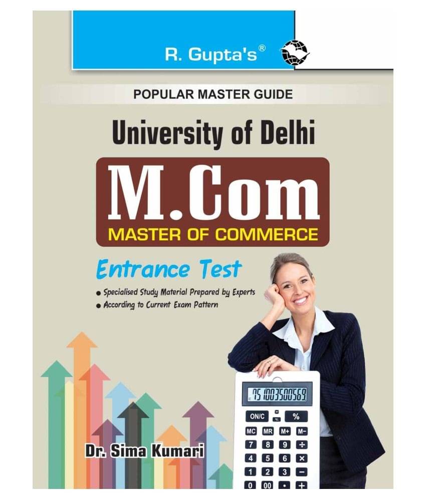 Delhi University (DU) M.Com Entrance Test Guide Delhi University (DU) M.Com Entrance Test Guide
