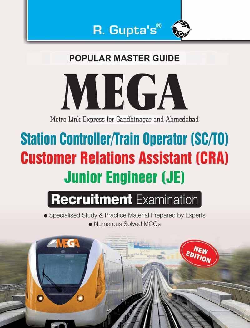MEGA : Station Controller/Train Operator/Customer Relations Assistant/Junior Engineer Exam Guide MEGA : Station Controller/Train Operator/Customer Relations Assistant/Junior Engineer Exam Guide