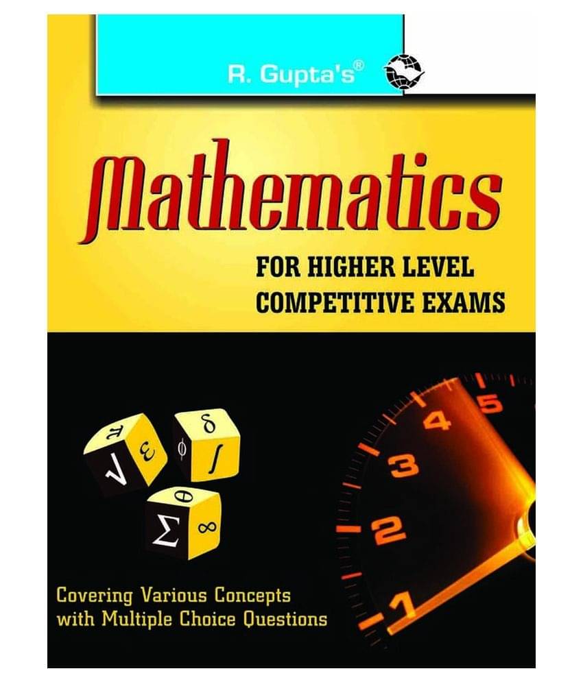 Mathematics for Higher Level Competitive Exams Mathematics for Higher Level Competitive Exams