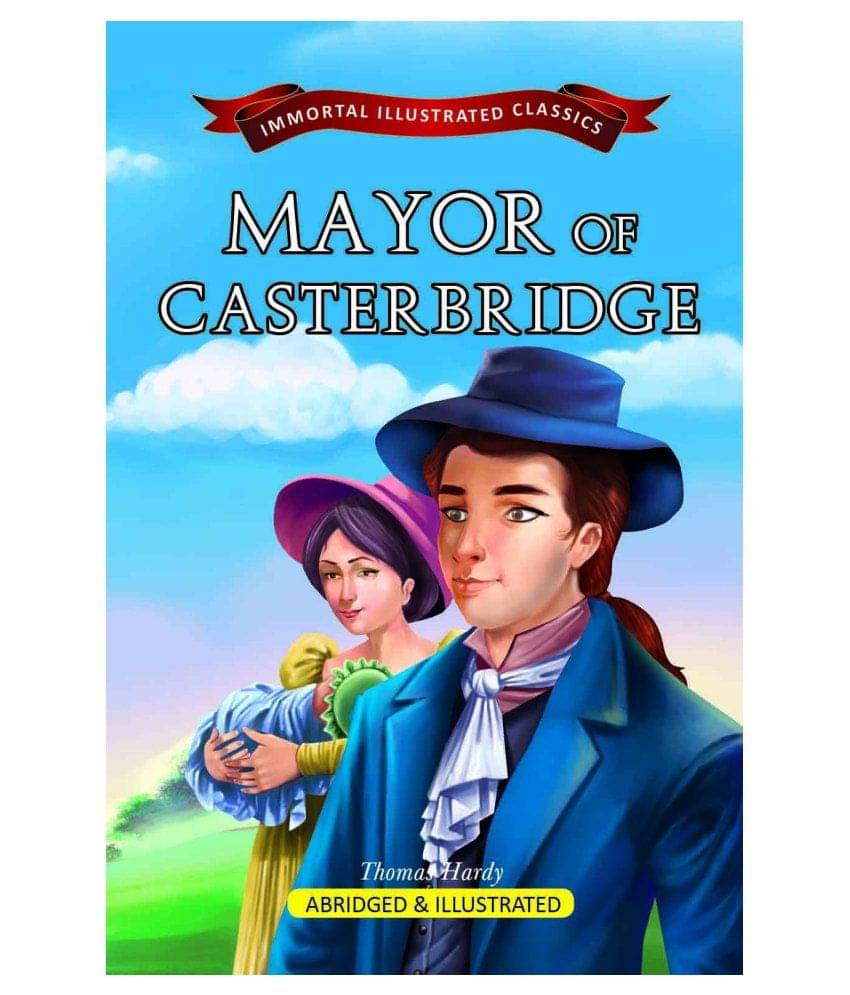 Mayor of Casterbridge Mayor of Casterbridge