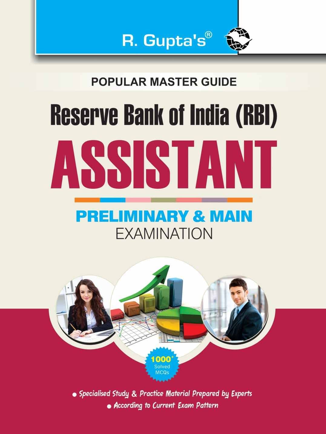 Reserve Bank of India: RBI Assistants (Preliminary & Main) Recruitment Exam Guide Reserve Bank of India: RBI Assistants (Preliminary & Main) Recruitment Exam Guide