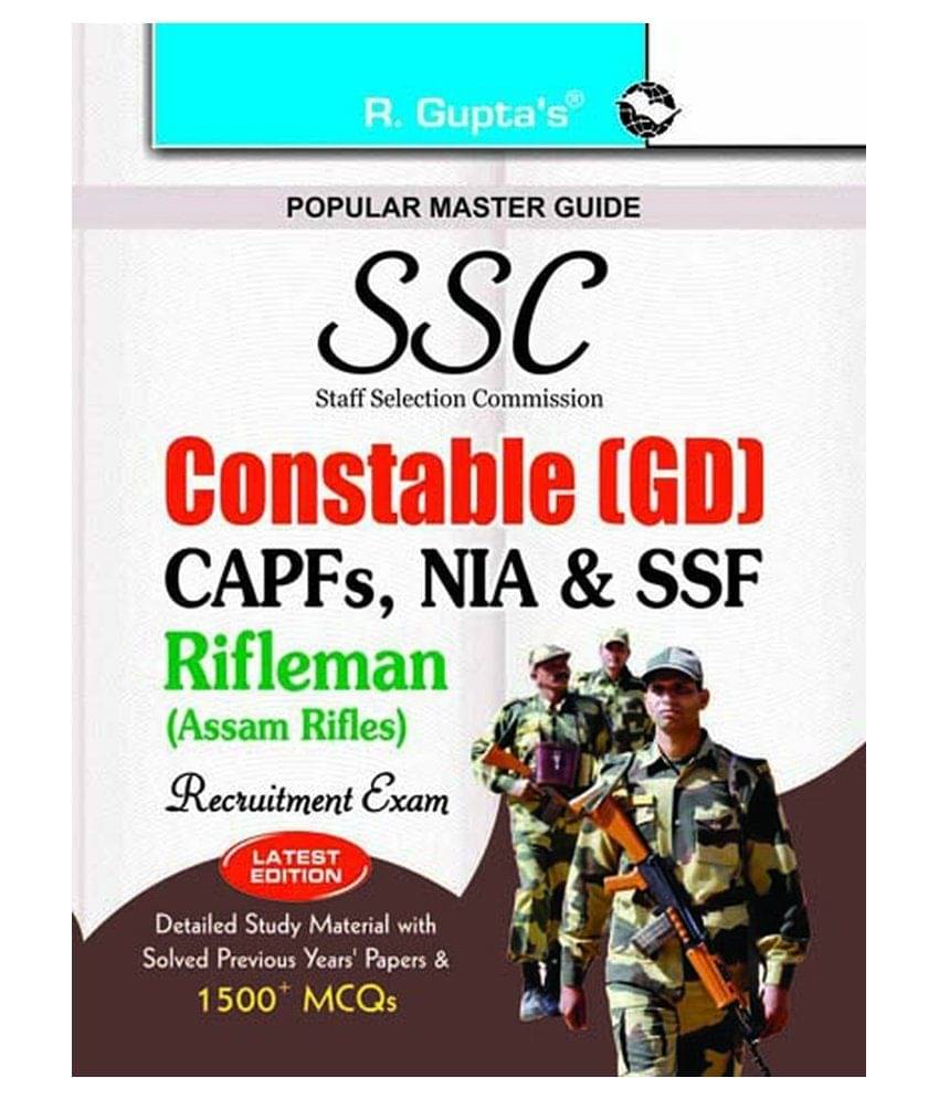 SSC Constable (GD) in CAPFs (ITBPF/CISF/CRPF/BSF/SSB) and NIA, SSF & Rifleman (Assam Rifles) Exam Guide (Big) SSC Constable (GD) in CAPFs (ITBPF/CISF/CRPF/BSF/SSB) and NIA, SSF & Rifleman (Assam Rifles) Exam Guide (Big)