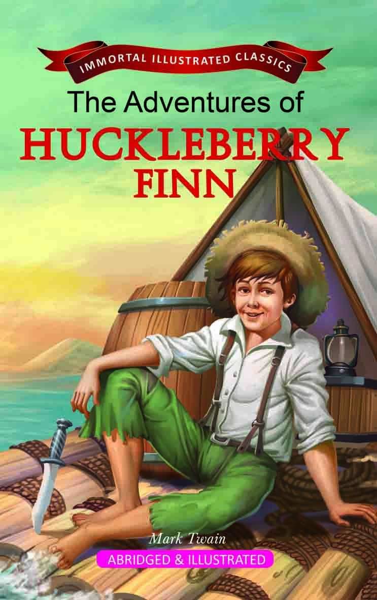 The Adventure of Huckleberry Finn The Adventure of Huckleberry Finn
