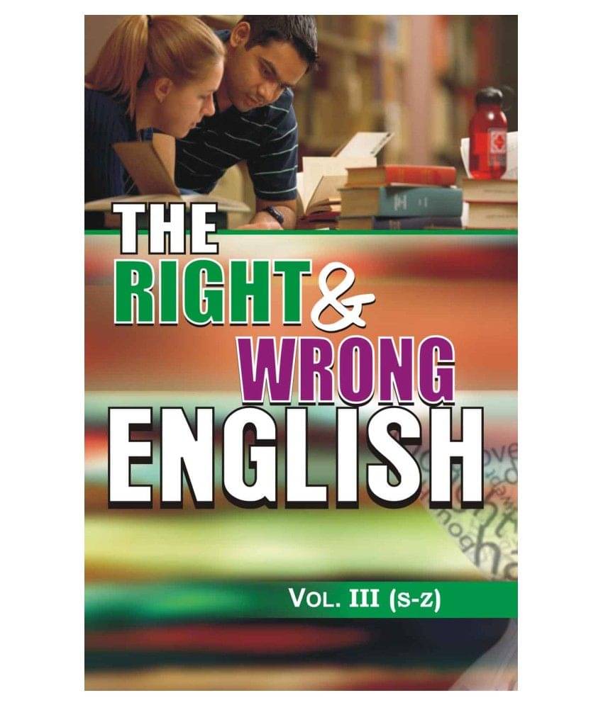     			The Right & Wrong English: Vol. III (S to Z)