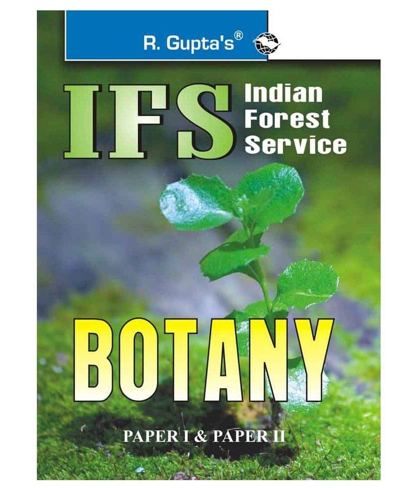 UPSC: IFS Botany (Including Paper I & II) Main Exam Guide UPSC: IFS Botany (Including Paper I & II) Main Exam Guide