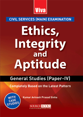 Ethics, Integrity and Aptitude - Civil Services (Main) Examination     			Ethics, Integrity and Aptitude - Civil Services (Main) Examination