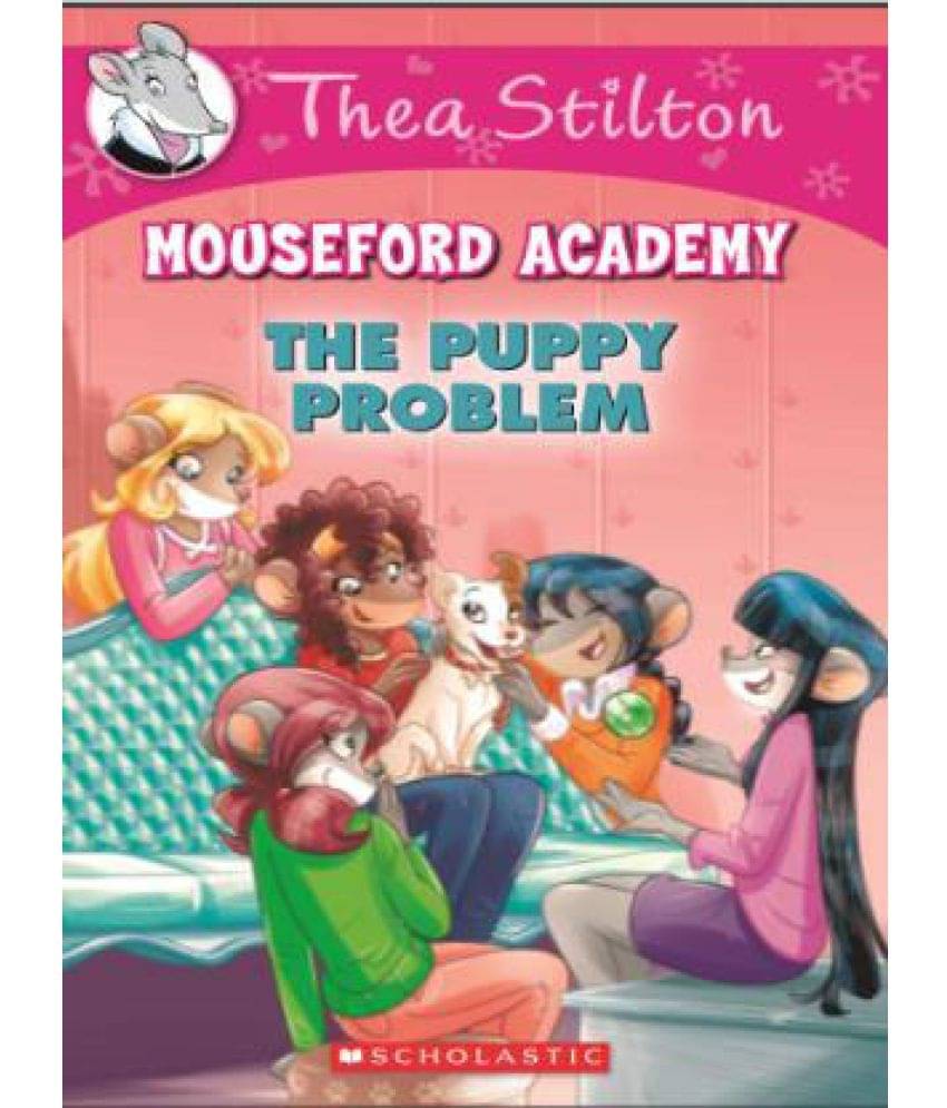     			Thea Stilton Mouseford Academy #17: The Puppy Problem
