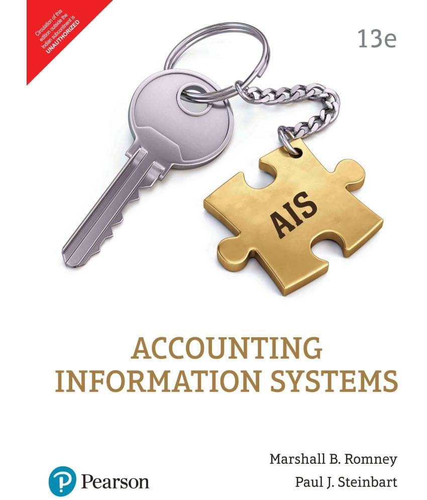 Accounting Information Systems (13e) Accounting Information Systems (13e)